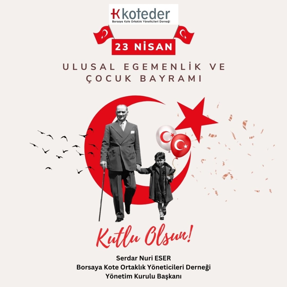 23 NİSAN ULUSAL EGEMENLİK VE ÇOCUK BAYRAMIMIZ KUTLU OLSUN!